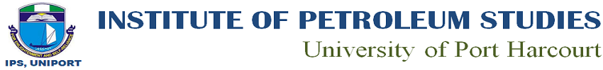 Institute of Petroleum Studies - UNIPORT